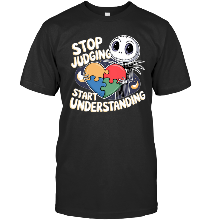 Stop Judging Start Understanding T-Shirts